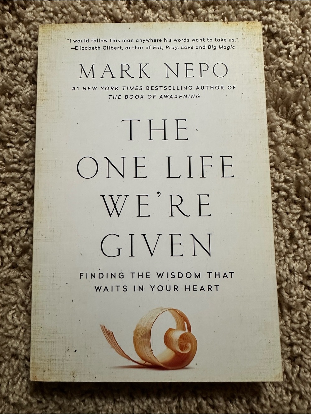 Mark Nepo "The One Life We're Given" Paperback Book - Cream Cover